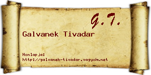 Galvanek Tivadar névjegykártya